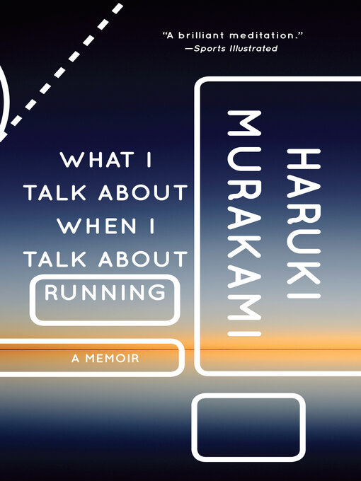 Haruki Murakami创作的What I Talk About When I Talk About Running作品的详细信息 - 可供借阅